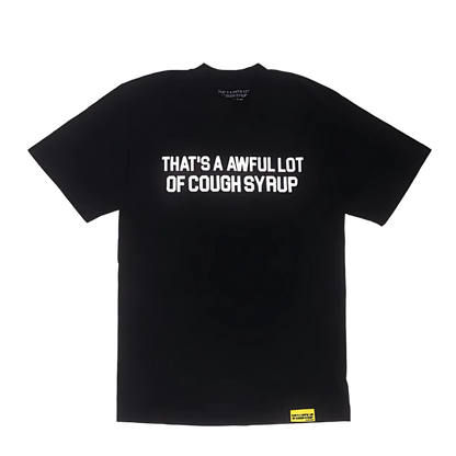Awful Lot Of Cough Sryup OG Black T-Shirt