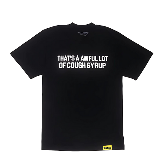 Awful Lot Of Cough Sryup OG Black T-Shirt