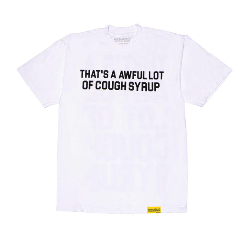 Awful Lot Of Cough Syrup OG White T-Shirt