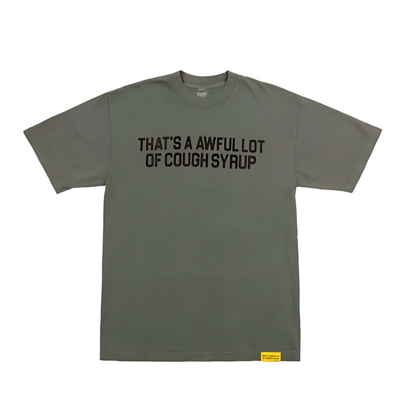 Awful Lot of Cough Syrup T-Shirt