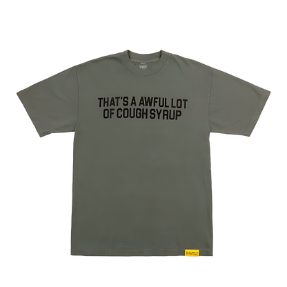 Awful Lot of Cough Syrup T-Shirt